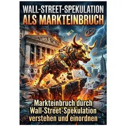 Wall-Street-Spekulation als Markteinbruch, Ratgeber von Tilda Vogel