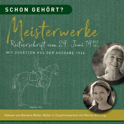 Schon gehört? Meisterwerke Reitvorschrift vom 29. Juni 1912 - Barbara Welter-Böller,Marion Wilimzig, Audio, 9783982337142