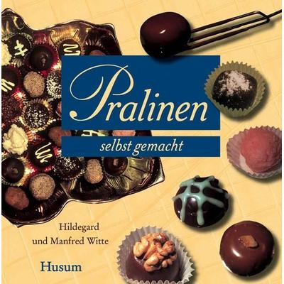 Pralinen selbst gemacht, Gebundene Ausgabe von Hildegard Witte,Manfred Witte, Husum Druck- und Verlagsgesellschaft, 978-3-89876-292-2