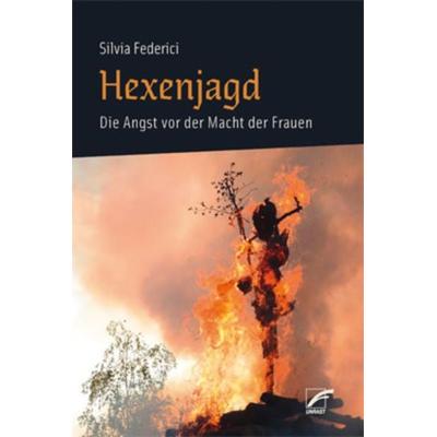 Hexenjagd, Taschenbuch von Silvia Federici, Unrast Verlag, 978-3-89771-322-2