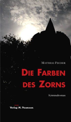 Matthias Fischer - Die Farben des Zorns - Preis vom 15.10.2026 23:06:25 h