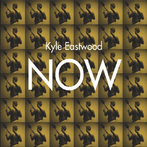 Kyle Eastwood - Now - Preis vom 30.09.2026 09:01:18 h