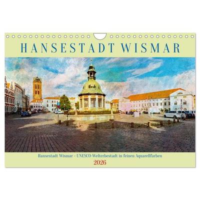 Hansestadt Wismar - UNESCO-Welterbestadt in feinen Aquarellfarben (Wandkalender 2026 DIN A4 quer), CALVENDO Monatskalender