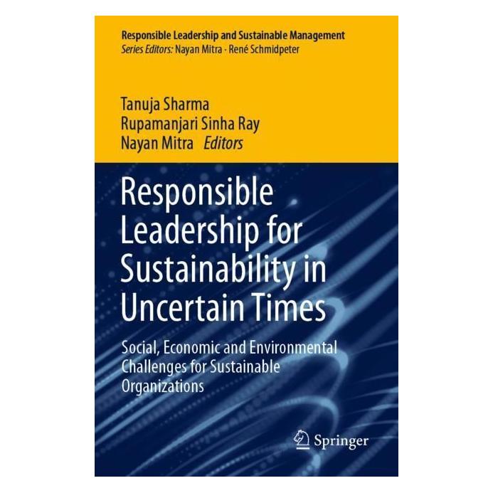 Springer Responsible Leadership for Sustainability in Uncertain Times (Englisch, Softcover, Nayan Mitra, Rupamanjari Sinha Ray, Tanuja Sharma) (56971618)