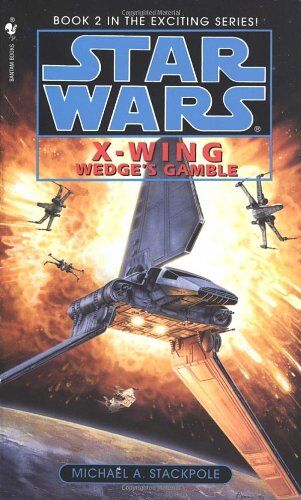 Stackpole, Michael A. - Wedge's Gamble: Star Wars (X-Wing) - Preis vom 14.10.2026 23:07:16 h