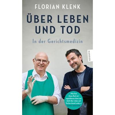 Über Leben und Tod, Taschenbuch von Florian Klenk, Hanser Taschenbuch, 978-3-446-28927-7