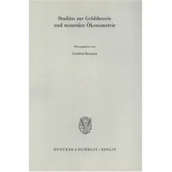 Studien zur Geldtheorie und monetäre Ökonometrie., Fachbücher von Gottfried Bombach