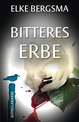 Elke Bergsma - Bitteres Erbe - Ostfrieslandkrimi (Büttner und Hasenkrug ermitteln, Band 20) - Preis vom 30.09.2026 09:01:18 h