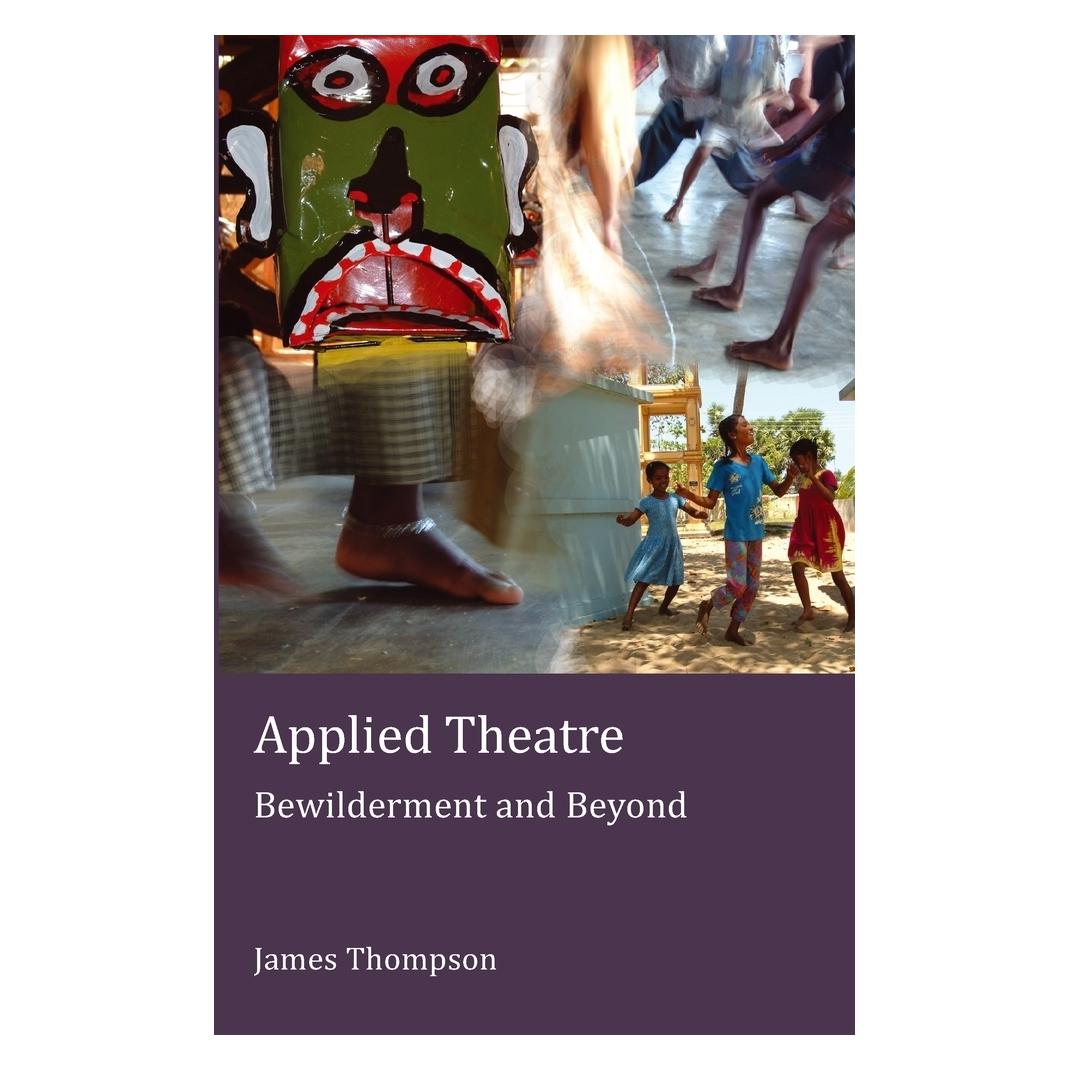 Peter Lang Applied Theatre (Englisch, Softcover, James Thompson) (56023186)