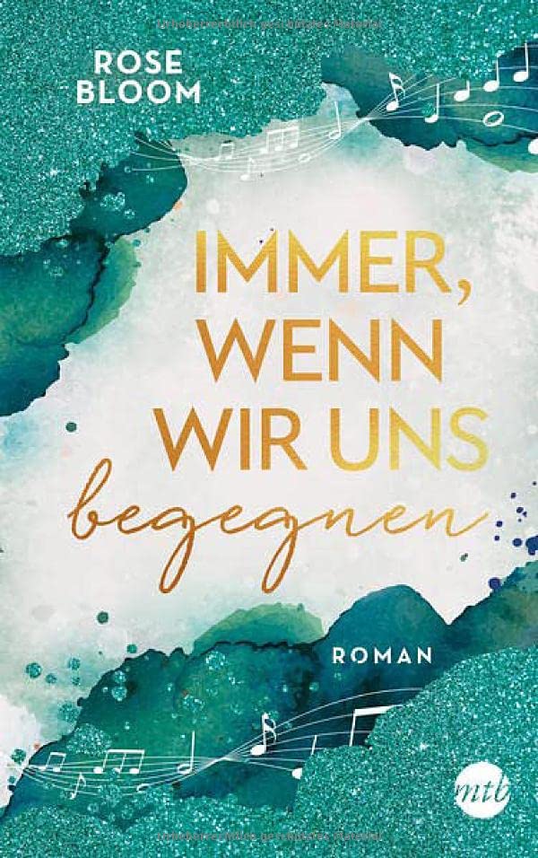 Rose Bloom - Immer, wenn wir uns begegnen - Preis vom 09.10.2026 07:28:09 h
