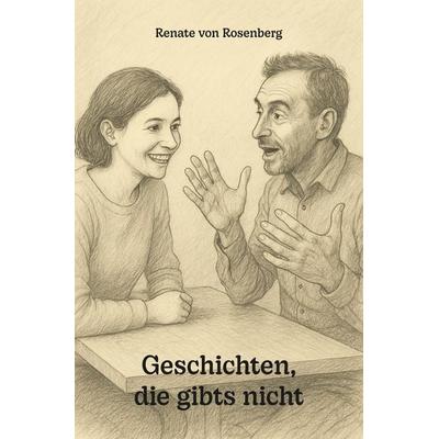 Geschichten, die gibts nicht, Taschenbuch von Renate Rosenberg, Rediroma-Verlag, 978-3-86870-904-9