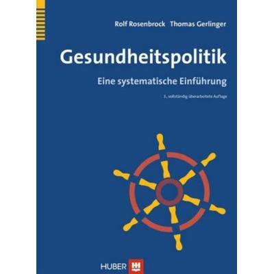 Gesundheitspolitik, Taschenbuch von Rolf Rosenbrock,Thomas Gerlinger, Hogrefe AG