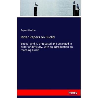 Rider Papers on Euclid, Taschenbuch von Rupert Deakin, Hansebooks, 978-3-337-16417-1