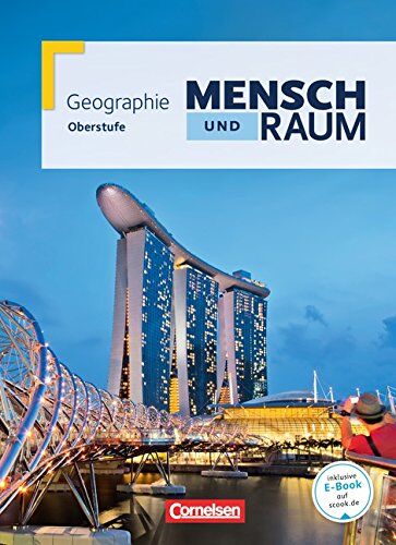 Jürgen Neumann - Mensch und Raum - Geographie Gymnasiale Oberstufe Nordrhein-Westfalen Neubearbeitung: Oberstufe - Gesamtband - Schülerbuch - Preis vom 09.10.2026 07:28:09 h