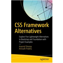 CSS Framework Alternatives, Fachbücher von Anirudh Prabhu, Aravind Shenoy
