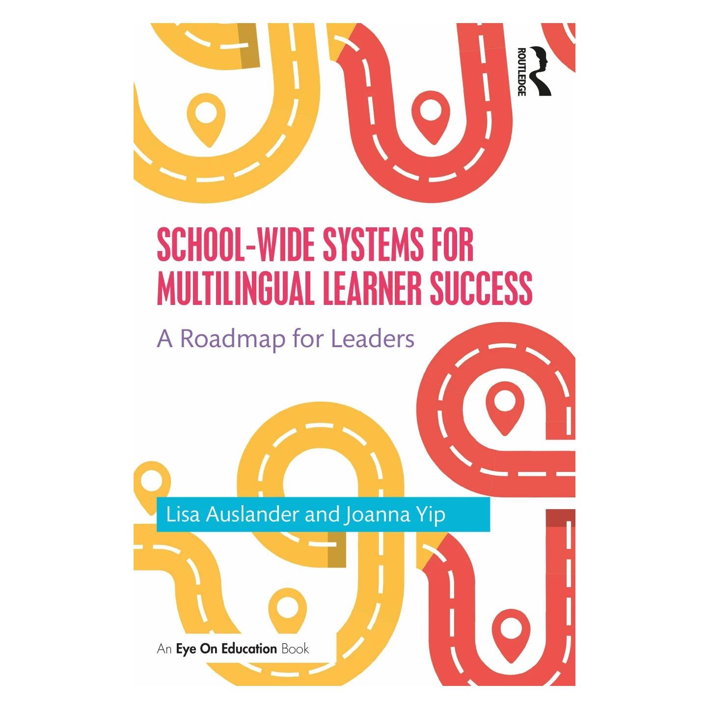 Taylor & Francis School-wide Systems for Multilingual Learner Success (Englisch, Joanna Yip, Lisa Auslander) (42031891)