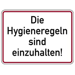 Hinweisschild - Die Hygieneregeln sind einzuhalten!