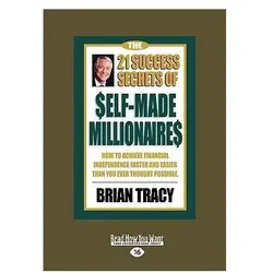 The 21 Success Secrets of Self-Made Millionaires, Ratgeber von Brian Tracy