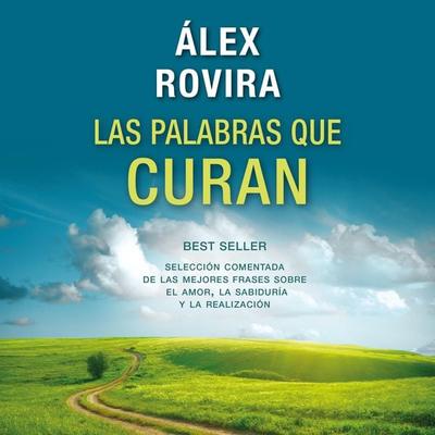 Las palabras que curan - Álex Rovira, Audio, 9789177617600
