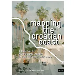 Mapping the Croatian Coast, Fachbücher von Bernadette Krejs, Antonia Dika