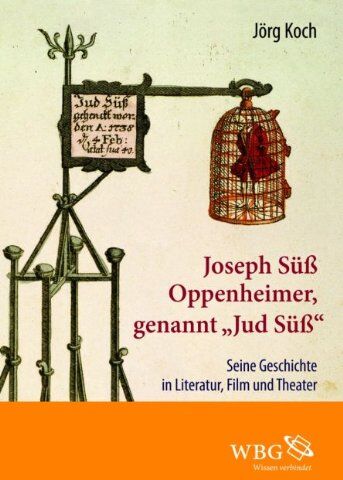 Jörg Koch - Joseph Süß Oppenheimer genannt "Jud Süß": Seine Geschichte in Literatur, Film und Theater - Preis vom 17.10.2026 19:25:27 h