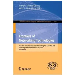Frontiers of Networking Technologies, Fachbücher von Tie Qiu, Qiao Xiang, Wei Li, Guang Cheng