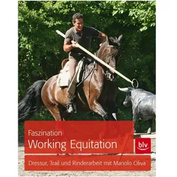 Faszination Working Equitation, Ratgeber von Manolo Oliva Ramos