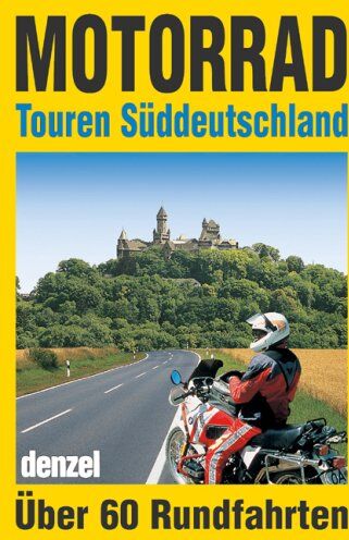 Eduard Denzel - Motorrad-Touren Süddeutschland - Preis vom 09.10.2026 07:28:09 h