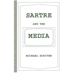 Sartre and the Media, Fachbücher von Michael Scriven