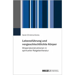 Glücks:Lebensführung und vergeschlechtl, Fachbücher von Sarah-Christina Glücks, Glücks, Sarah-Christina