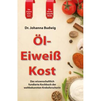 Öl-Eiweiß-Kost, Taschenbuch von Johanna Budwig, Sensei Verlag, 978-3-932576-64-5