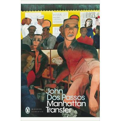Manhattan Transfer, Taschenbuch von John Dos Passos, Penguin Books Ltd, 978-0-14-118448-7