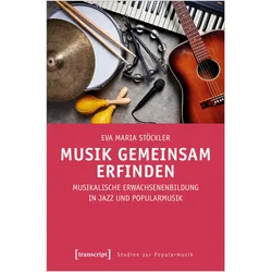 Musik gemeinsam erfinden, Fachbücher von Eva Maria Stöckler