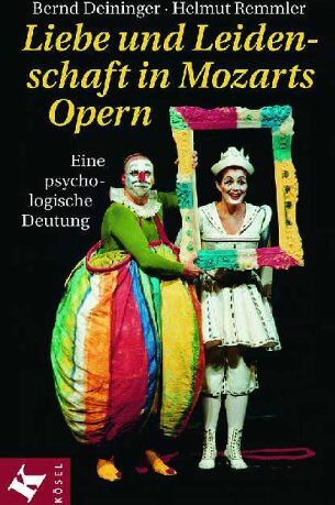 Bernd Deininger - Liebe und Leidenschaft in Mozarts Opern - Preis vom 10.10.2026 11:48:34 h