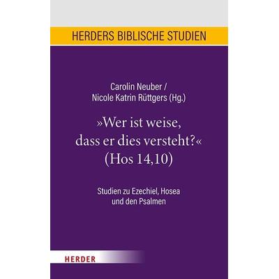 „Wer ist weise, dass er dies versteht?“ (Hos 14,10), Gebundene Ausgabe von , Herder, 978-3-451-39804-9