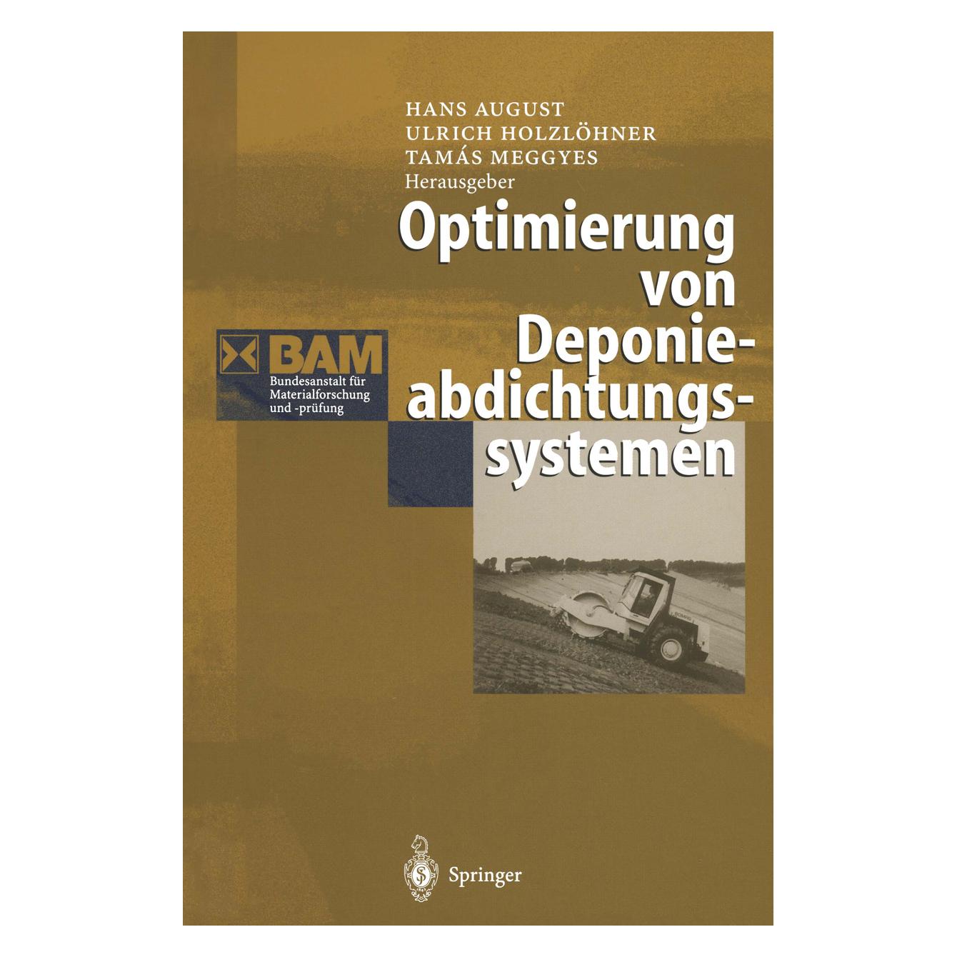 Springer Optimierung von Deponieabdichtungssystemen (Deutsch, Softcover, Hans August Ulrich Holzlöhner, Tamas Meggyes, Ulrich Holzlöhner) (55507410)