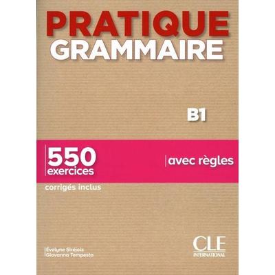 Pratique Grammaire - Niveau B1 - Livre + Corriges, Taschenbuch von E. Sirejols, Cle International, 978-2-09-038997-5