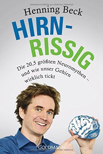 Henning Beck - Hirnrissig: Die 20,5 größten Neuromythen - und wie unser Gehirn wirklich tickt - Preis vom 02.10.2026 23:42:20 h