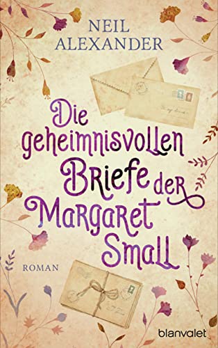 Neil Alexander - Die geheimnisvollen Briefe der Margaret Small: Roman - Preis vom 11.10.2026 03:10:56 h