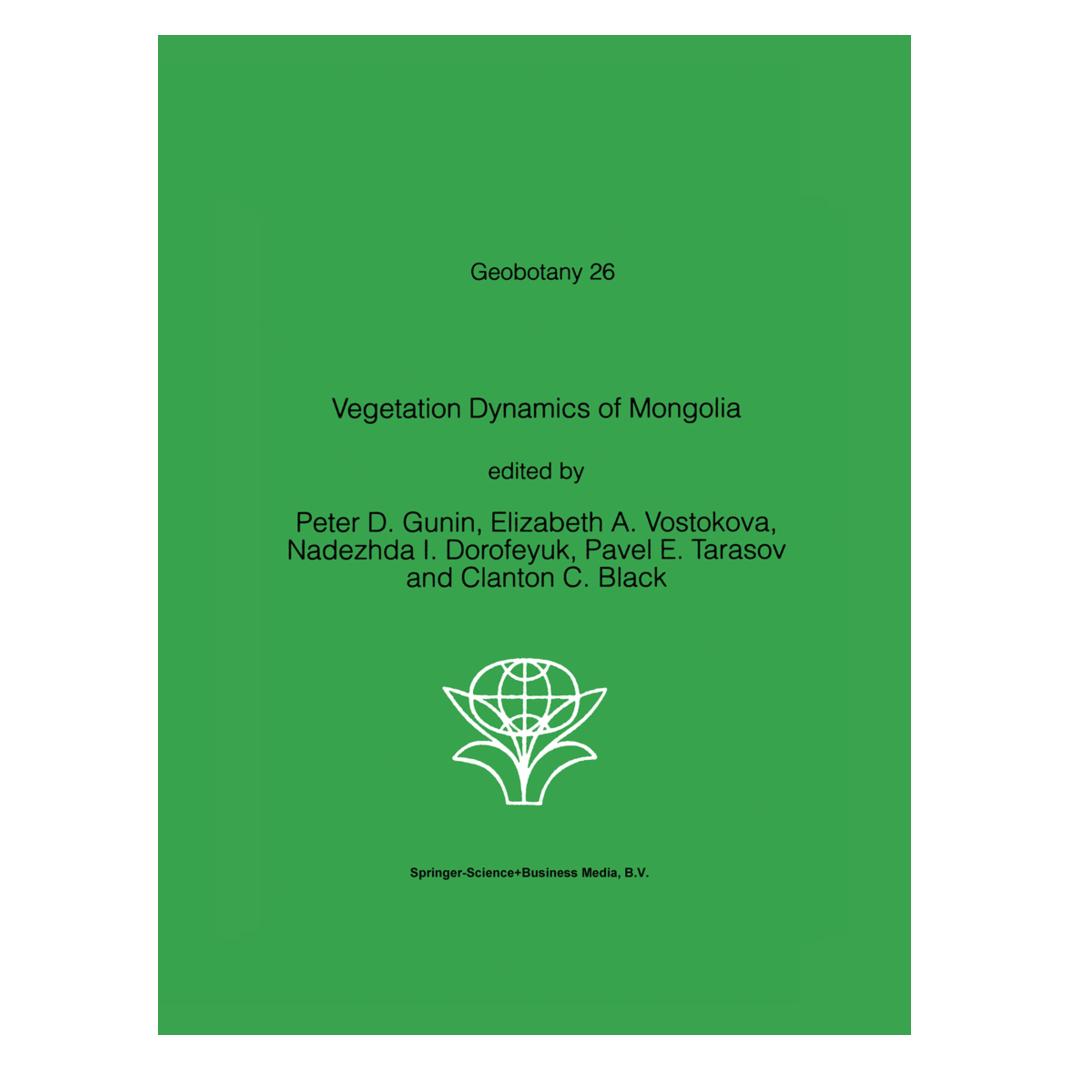 Springer Vegetation Dynamics of Mongolia (Englisch, Softcover, Clanton C. Black, Elizabeth A. Vostokova, Nadezhda I. Dorofeyuk, P. D. Gunin, Pavel E. Tarasov) (55380153)