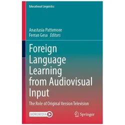 Foreign Language Learning from Audiovisual Input, Fachbücher von Anastasia Pattemore, Gesa Pattemore