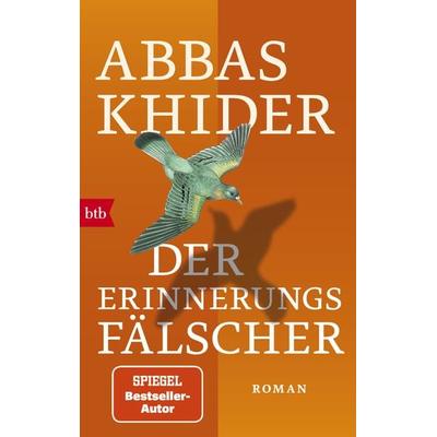 Der Erinnerungsfälscher, Taschenbuch von Abbas Khider, btb, 978-3-442-77349-7