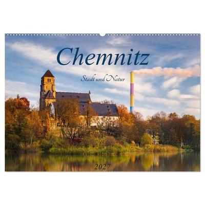 Chemnitz - Stadt und Natur (Wandkalender 2027 DIN A2 quer), CALVENDO Monatskalender