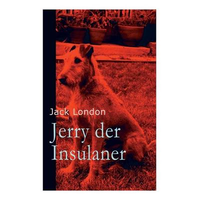 Jerry der Insulaner, Taschenbuch von Jack London,Erwin Magnus, 1517 Publishing, 978-80-268-9014-0
