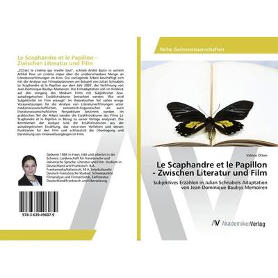 Le Scaphandre et le Papillon - Zwischen Literatur und Film, Taschenbuch von Valérie Otten, AV Akademikerverlag, 978-3-639-49607-9