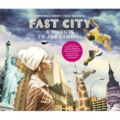 Metropole Orkest/Mendoza, V: Fast City-A Tribute To Joe Zawi - Vince Mendoza Metropole Orkest, CD