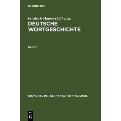 Deutsche Wortgeschichte. Band 1, Gebundene Ausgabe von , De Gruyter, 978-3-11-003627-5
