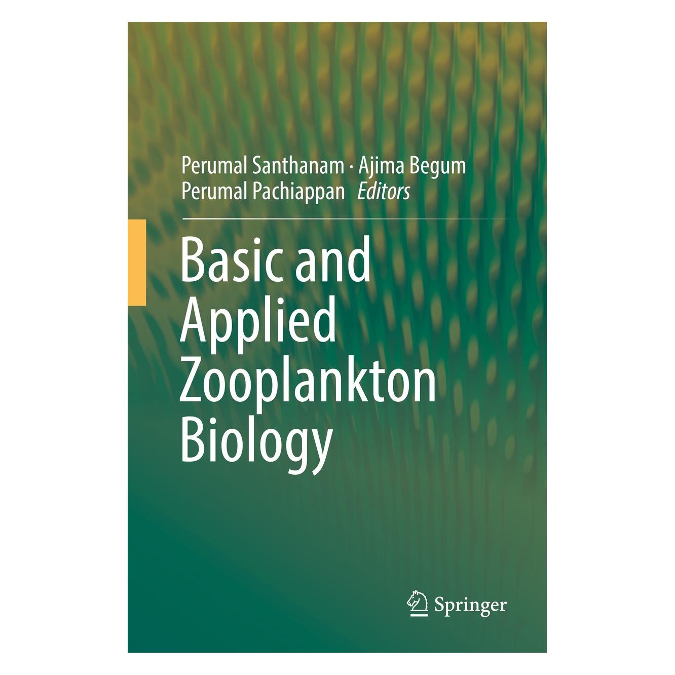 Springer Basic and Applied Zooplankton Biology (Englisch, Hardcover, Ajima Begum, Perumal Pachiappan, Perumal Santhanam) (9789811079528)