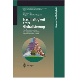Nachhaltigkeit trotz Globalisierung, Fachbücher von Christian Hey, Ruggero Schleicher-Tappeser