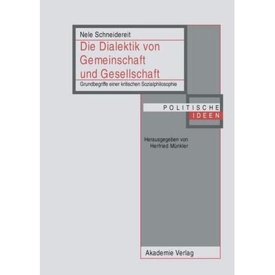 Die Dialektik von Gemeinschaft und Gesellschaft, Gebundene Ausgabe von Nele Schneidereit, De Gruyter, 978-3-05-004908-3